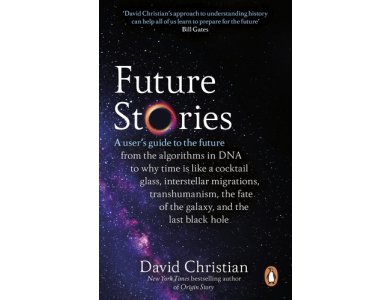 Future Stories: A User's Guide to the Future