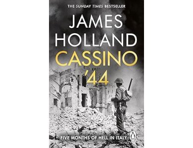 Cassino '44: Five Months of Hell in Italy
