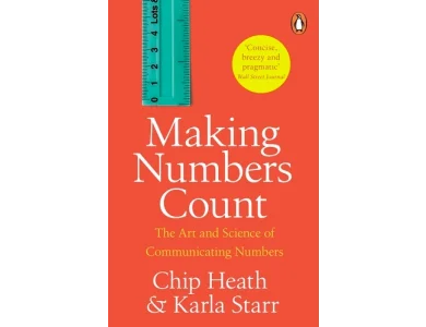 Making Numbers Count: The Art and Science of Communicating Numbers
