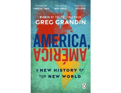 America, América: A New History of the New World