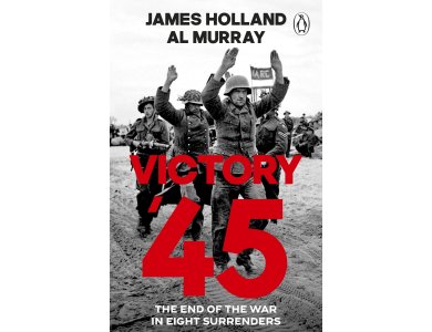 Victory '45: The End of the War in Eight Surrenders