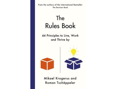The Rules Book: 44 Principles to Master Working Life