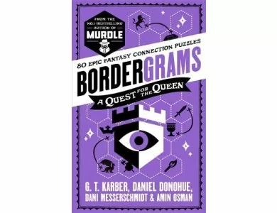 Bordergrams: A Quest for the Queen- 80 Epic Fantasy Connection Puzzles