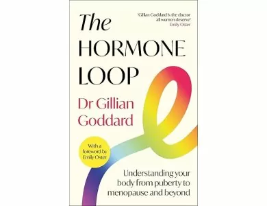 The Hormone Loop: Understanding Your Body from Puberty to Menopause and Beyond