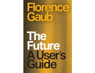 The Future: A User’s Guide