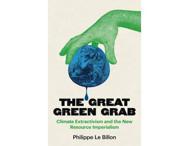 The Great Green Grab: Climate Extractivism and the New Resource Imperialism