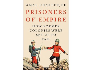 Prisoners of Empire: How Former Colonies Were Set Up to Fail