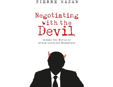 Negotiating with the Devil: Inside the World of Armed Conflict Mediation