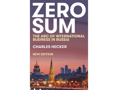 Zero Sum: The Arc of International Business in Russia