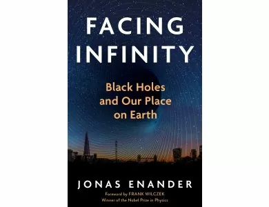 Facing Infinity: Black Holes and Our Place on Earth