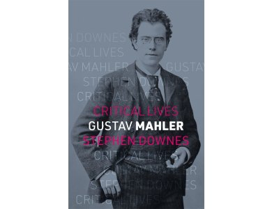 Gustav Mahler (Critical Lives)