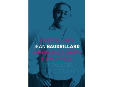 Jean Baudrillard (Critical Lives)