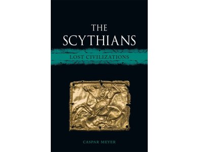 The Scythians (Lost Civilizations)
