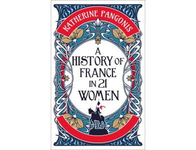 A History of France in 21 Women