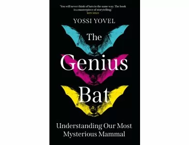 The Genius Bat: Understanding Our Most Mysterious Mammal