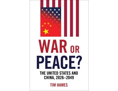 War or Peace?: The United States and China, 2026–2049