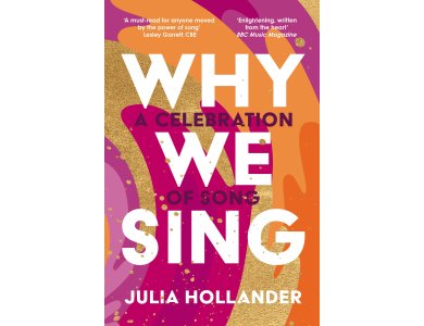 Why We Sing: A Celebration of Song