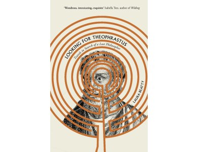 Looking for Theophrastus: Travels in Search of a Lost Philosopher