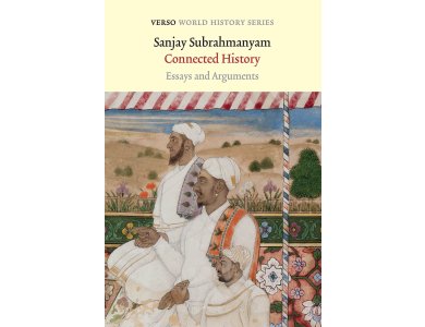 Connected History: Essays and Arguments