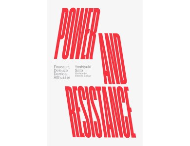 Power and Resistance: Foucault, Deleuze, Derrida, Althusser