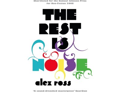 Rest is Noise: Listening to the Twentieth Century