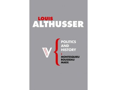Politics and History:Montesquieu Rousseau Marx
