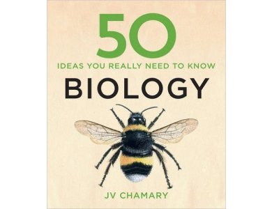 50 Biology Ideas You Really Need to Know