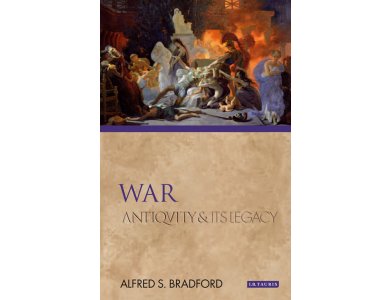 War: Antiquity and Its Legacy