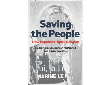 Saving the People: How Populists Hijack Religion