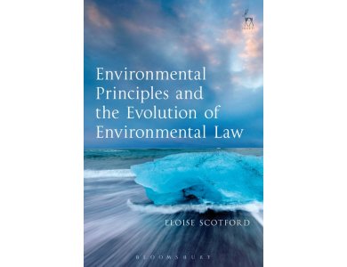 Environmental Principles and the Evolution of Environmental Law