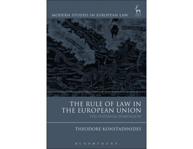The Rule of Law in the European Union: The Internal Dimension