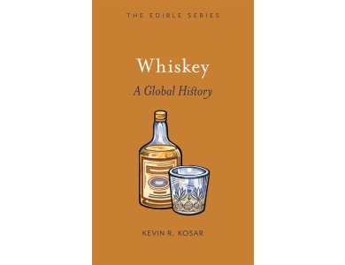 Whiskey: A Global History