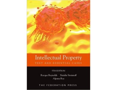 Intellectual Property: Text and Essential Cases