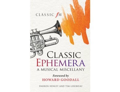 Classic Ephemera: A Musical Miscellany
