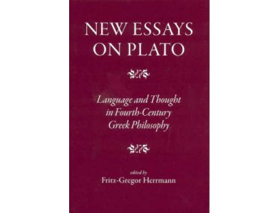 New Essays on Plato: Language and Thought in Fourth-Century Greek Philosophy