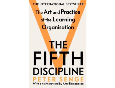 The Fifth Discipline: The Art and Practice of the Learning Organization (Revised and Updated)