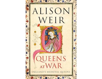 Queens at War: England's Medieval Queens