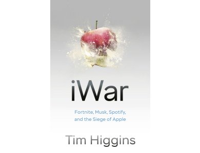 iWar: Fortnite, Musk, Spotify, and the Siege of Apple