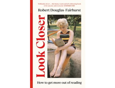 Look Closer: How to Get More Out of Reading