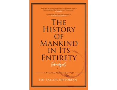 The History of Mankind in Its Entirety (Abridged)