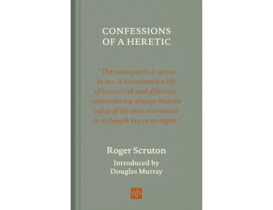 Confessions of a Heretic (Revised Edition)