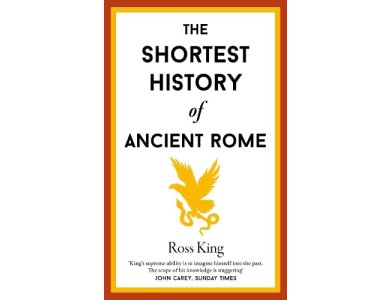 The Shortest History of Ancient Rome