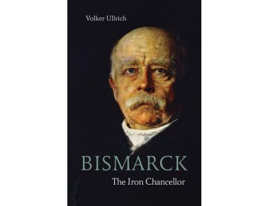 Bismarck: The Iron Chancellor