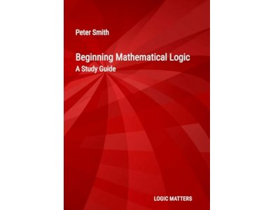 Beginning Mathematical Logic: A Study Guide