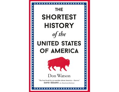 The Shortest History of the United States of America