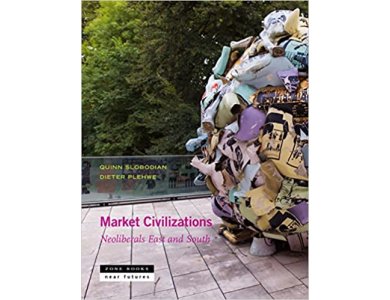 Market Civilizations: Neoliberals East and South