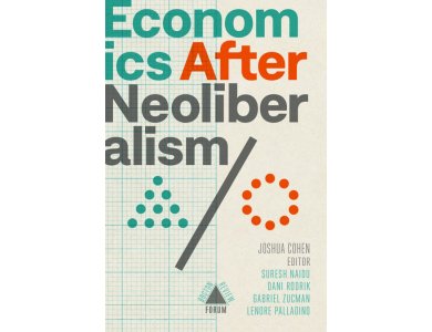 Economics after Neoliberalism