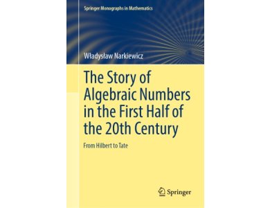 Story of Algebraic Numbers in the First Half of the 20th Century: From Hilbert to Tate