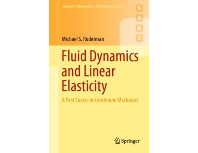 Fluid Dynamics and Linear Elasticity: A First Course in Continuum Mechanics