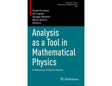 Analysis as a Tool in Mathematical Physics : In Memory of Boris Pavlov